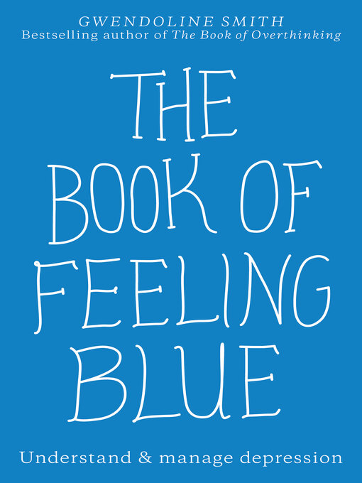 Title details for The Book of Feeling Blue by Gwendoline Smith - Available